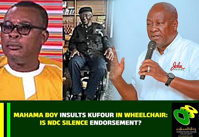 You are currently viewing Mahama Boy Insults Kufuor in Wheelchair: Is NDC Silence Endorsement?