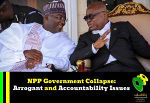 Read more about the article NPP Government Collapse: Arrogant and Accountability Issues